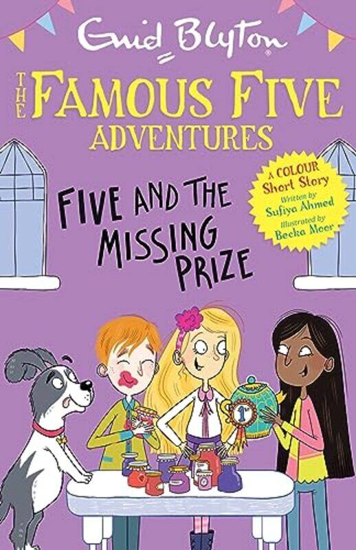 

Famous Five Colour Short Stories Five and the Missing Prize by Enid BlytonSufiya AhmedBecka Moor-Paperback