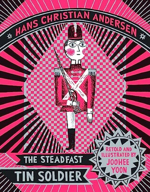 

The Steadfast Tin Soldier by Hans Christian AndersonJooHee Yoon-Hardcover