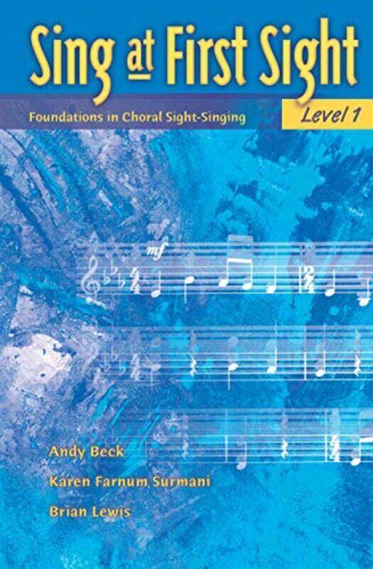 

Sing At First Sight Level 1 Foundations In Choral Sightsinging By Beck, Andy - Surmani, Karen Farnum - Lewis, Brian -Paperback