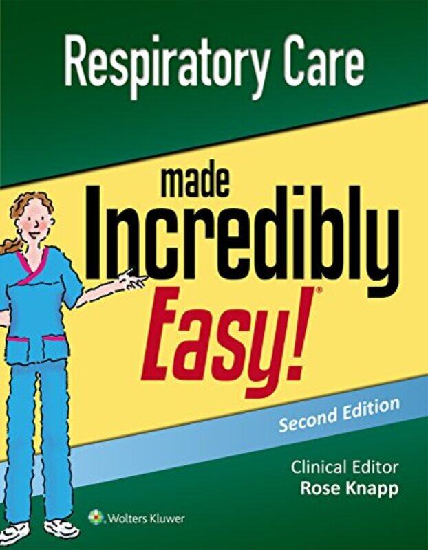 

Respiratory Care Made Incredibly Easy by Constance Hale-Paperback