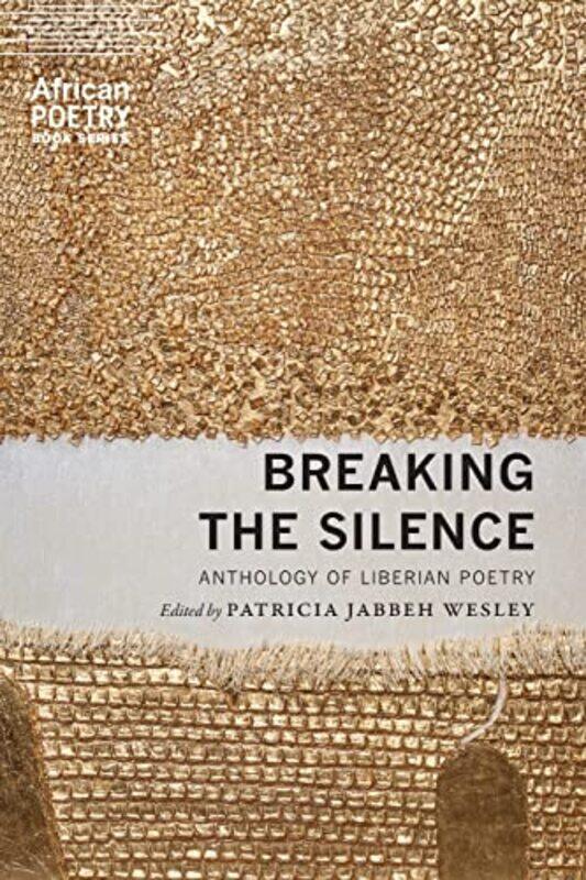 

Breaking the Silence by Patricia Jabbeh Wesley-Paperback