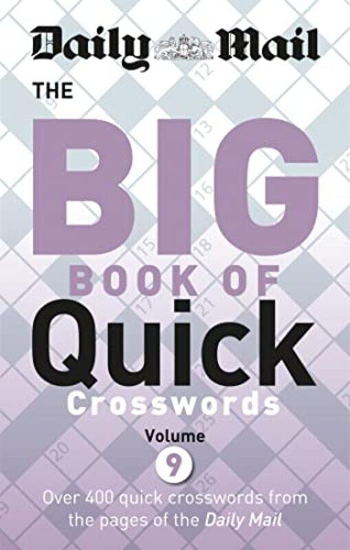 

Daily Mail Big Book Of Quick Crosswords 9 by Daily Mail-Paperback