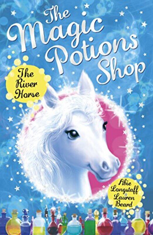 

The Magic Potions Shop The River Horse by Abie LongstaffLauren Beard-Paperback