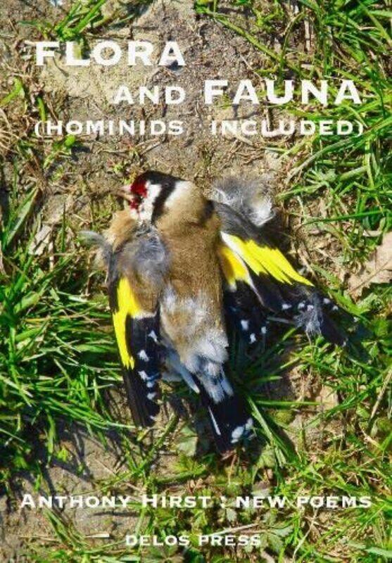 

Flora and Fauna Hominids Included by Anthony Hirst-Paperback
