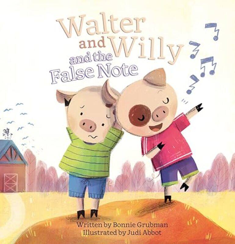 

Walter and Willy and the False Note by Bonnie GrubmanJudi Abbot-Hardcover