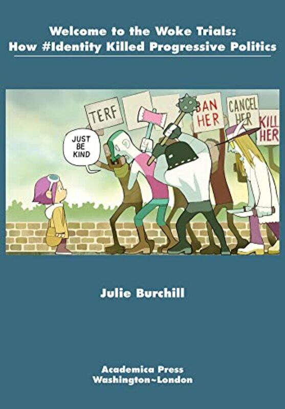 

Welcome To The Woke Trials by Julie Burchill-Hardcover