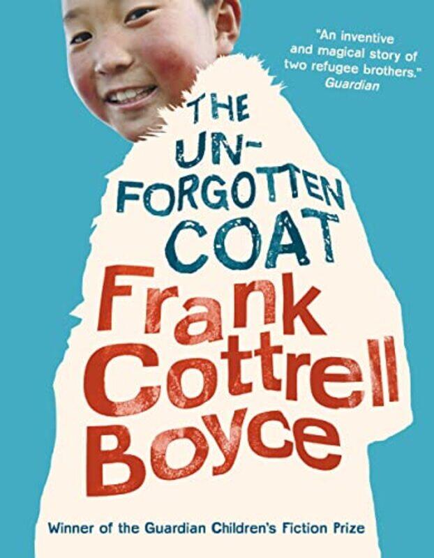 

The Unforgotten Coat by Frank Cottrell Boyce-Paperback