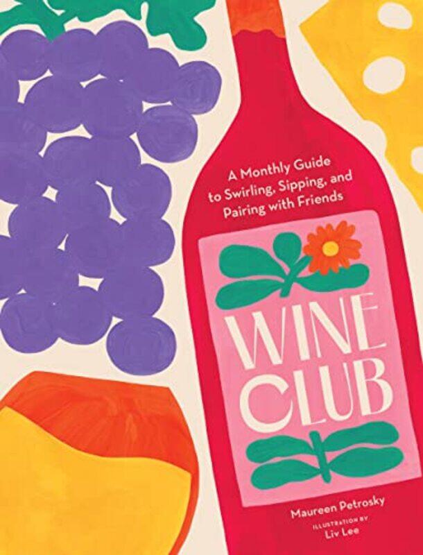 

Wine Club by Maureen PetroskyLiv Lee-Hardcover