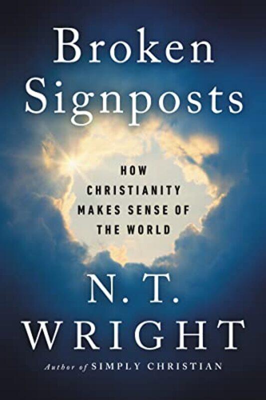 

Broken Signposts by N T Wright-Paperback