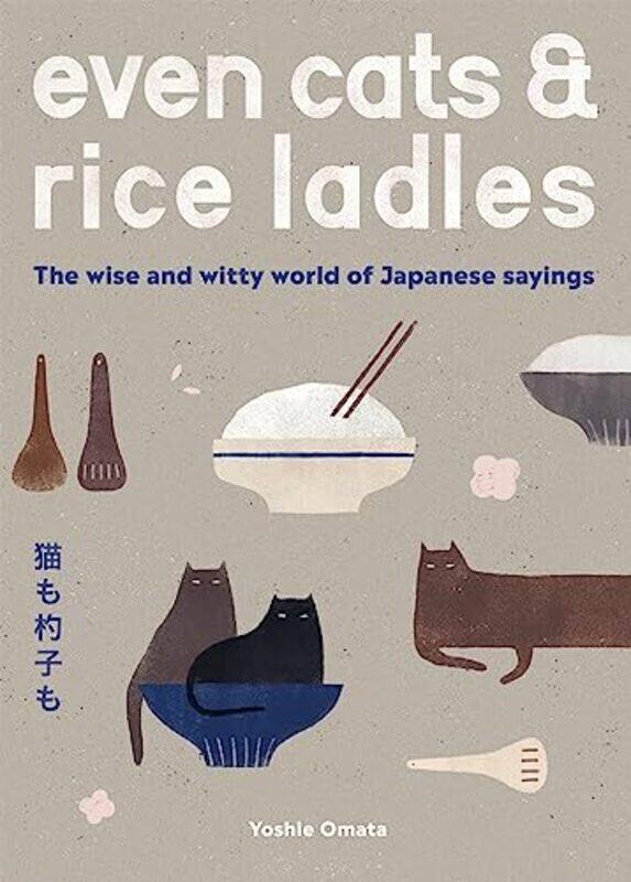 

Even Cats And Rice Ladles by Yoshie Omata-Hardcover
