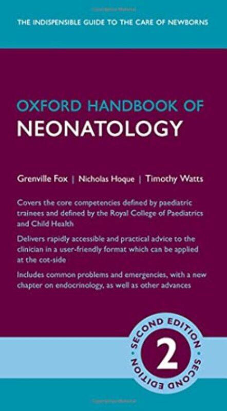 

Oxford Handbook of Neonatology , Paperback by Fox, Grenville (Consultant in Neonatology, Consultant in Neonatology, The Evelina London Children's