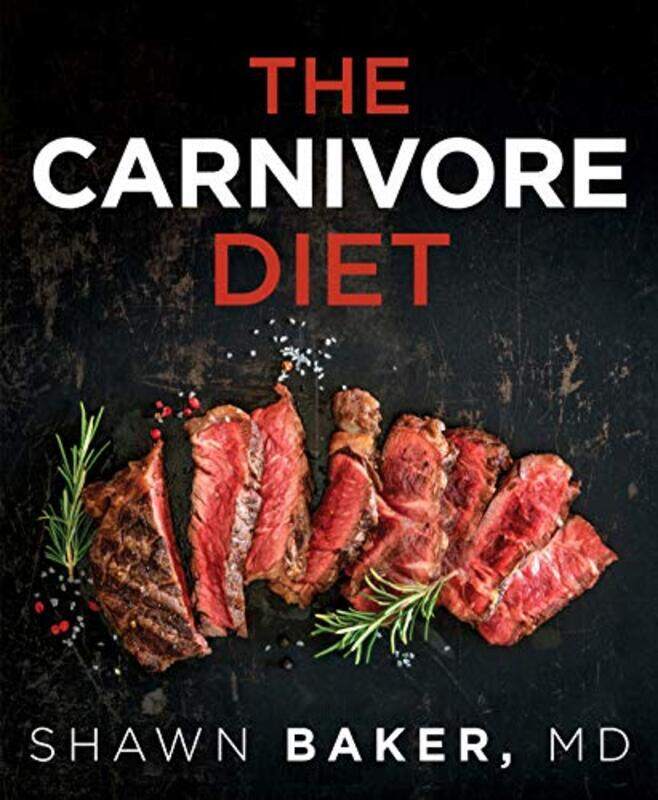 

The Carnivore Diet by Shawn Baker-Paperback