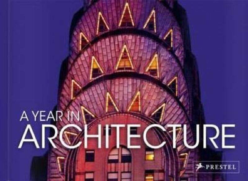 

A Year in Architecture, Hardcover Book, By: Jonathan Lee Fox