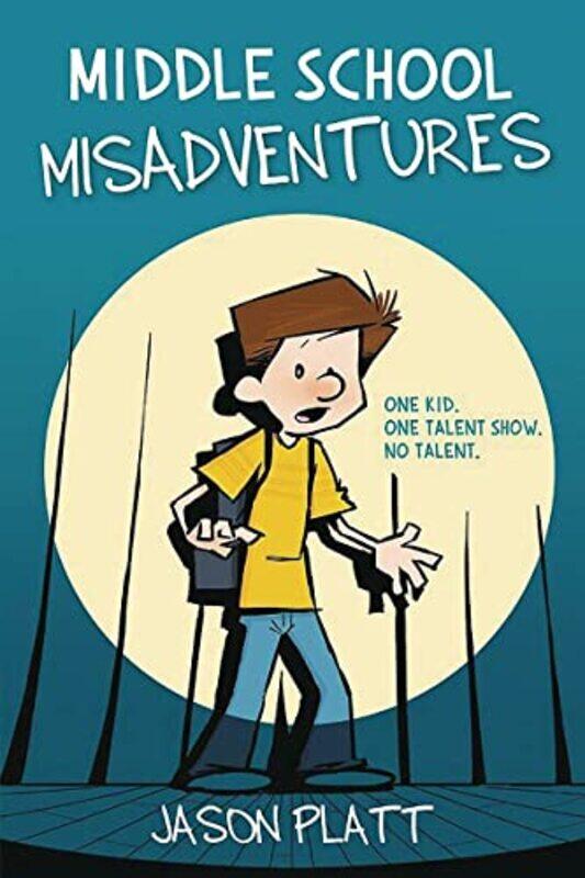 

Middle School Misadventures by Jason Platt-Paperback