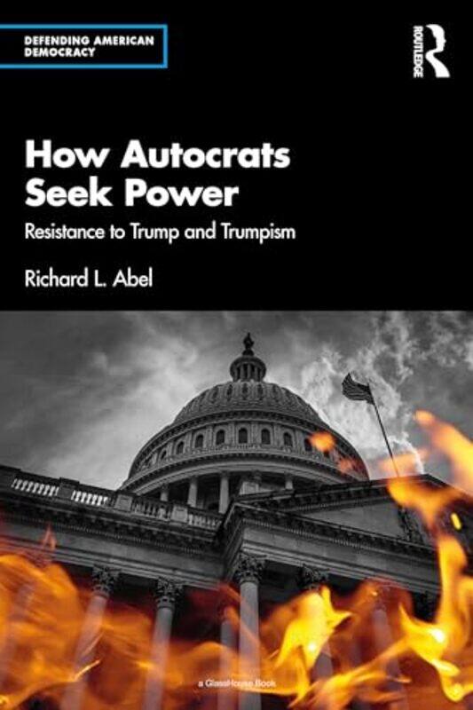 

How Autocrats Seek Power by Richard L Abel-Paperback