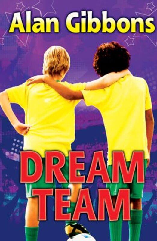

Dream Team by Alan GibbonsChris Chalik-Paperback