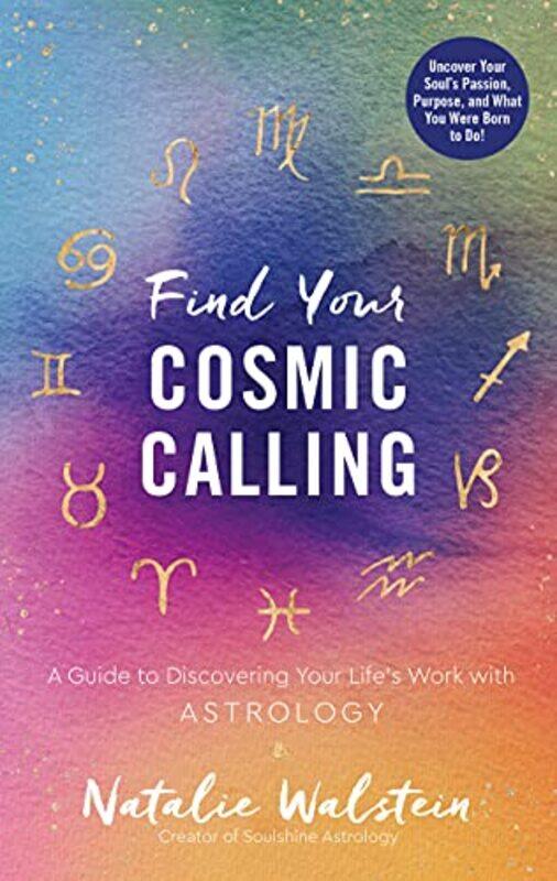 

Find Your Cosmic Calling by Ingrid LagunaVanessa Hamilton-Hardcover