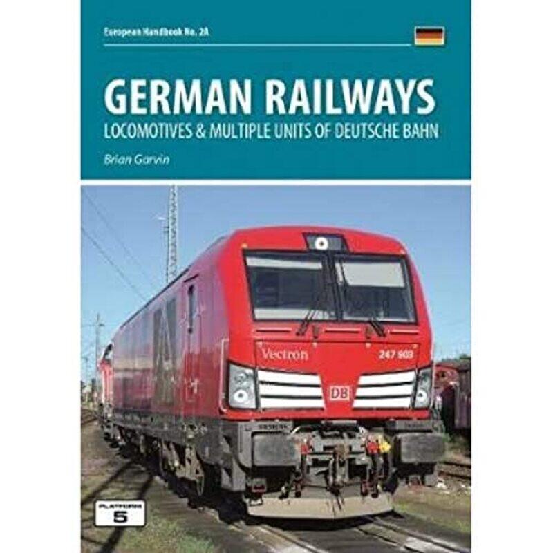 

German Railways Part 1 Locomtoives and Multiple Units of Deutsche Bahn by Brian Garvin-Paperback