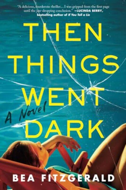 

Then Things Went Dark By Fitzgerald Bea - Paperback