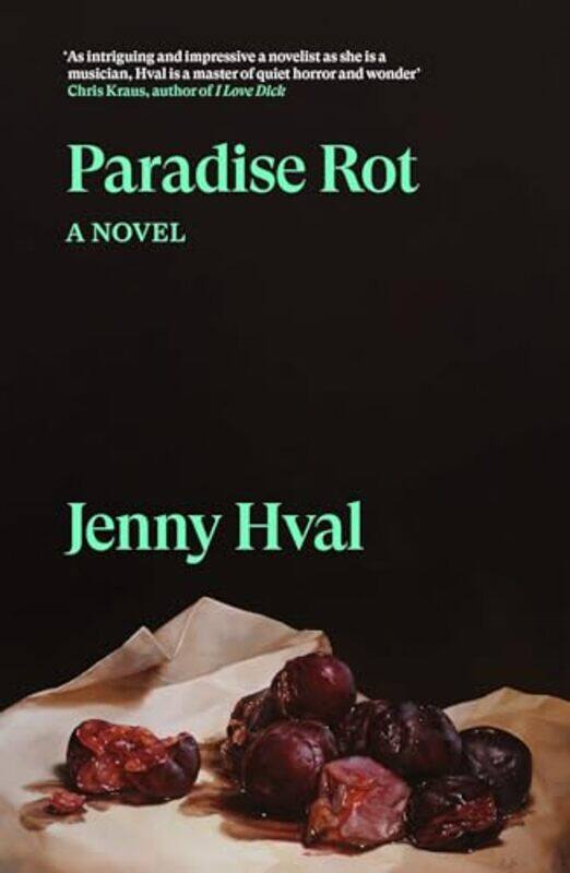 

Paradise Rot by Jenny HvalMarjam Idriss -Paperback