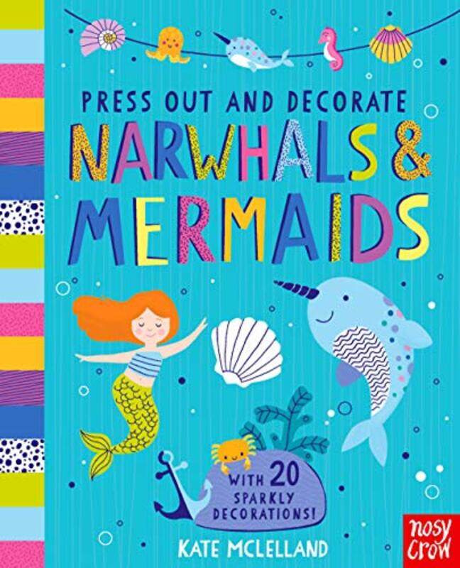 

Press Out and Decorate: Narwhals and Mermaids