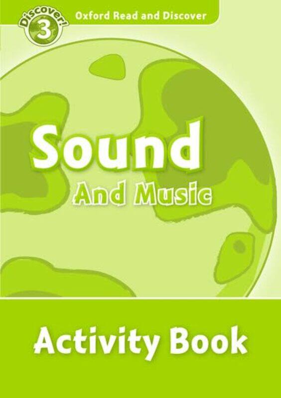 

Oxford Read and Discover Level 3 Sound and Music Activity Book by Jeremy Clarkson-Paperback