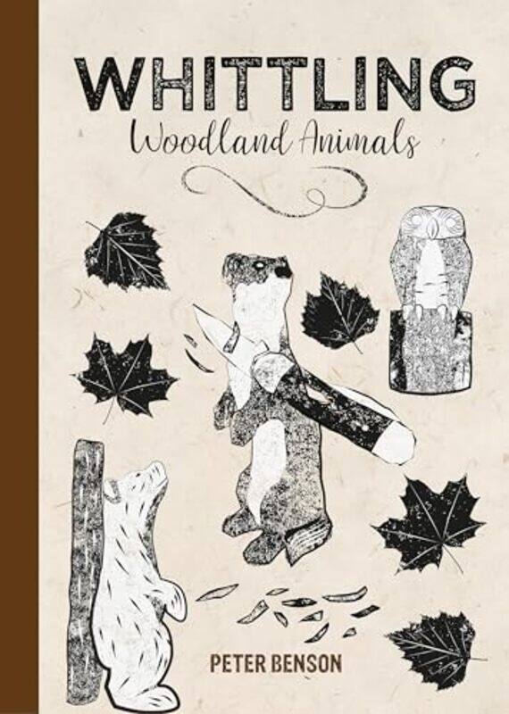 

Whittling Woodland Animals-Hardcover