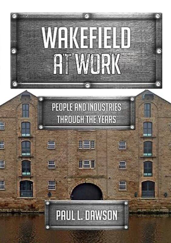 

Wakefield at Work by Michelin-Paperback