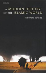 A Modern History of the Islamic World, Paperback Book, By: Reinhard Schulze