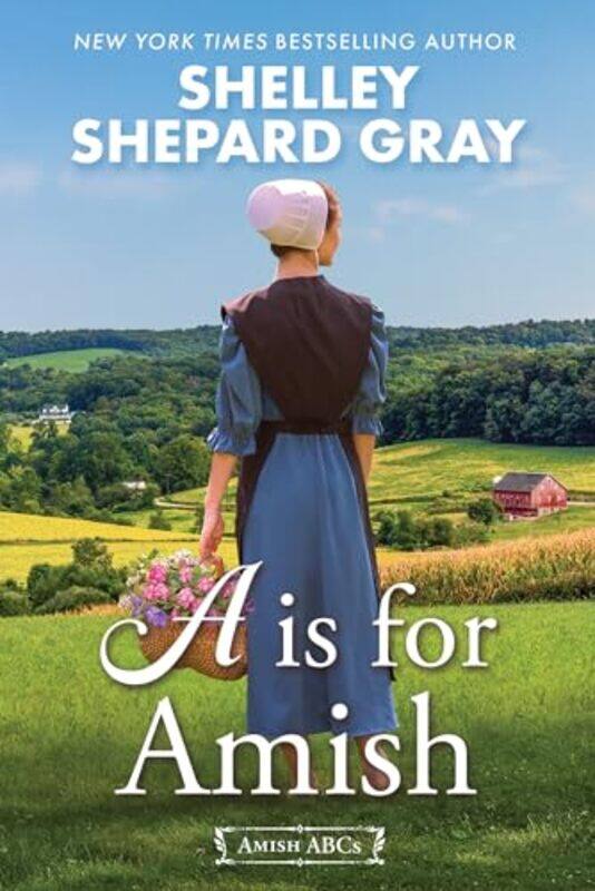 

A Is For Amish By Gray Shelley Shepard - Hardcover