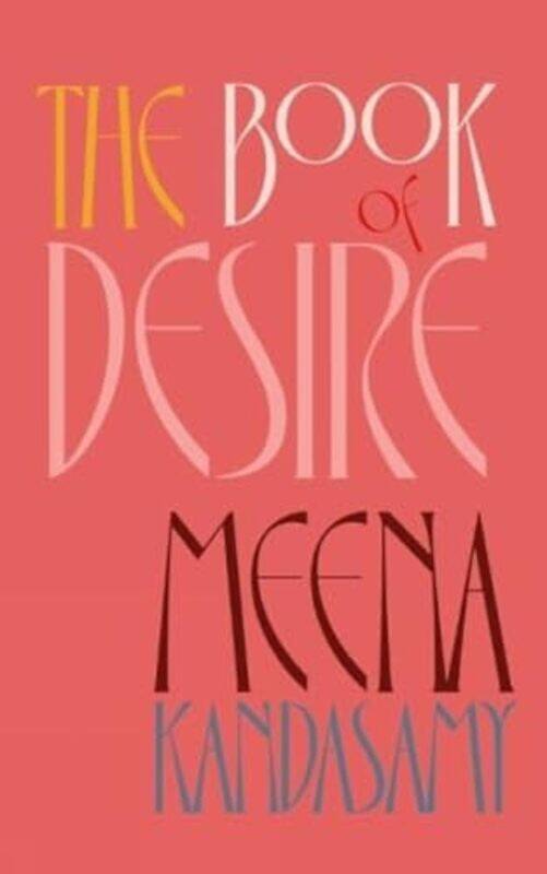 

The Book Of Desire by Meena Kandasamy-Hardcover