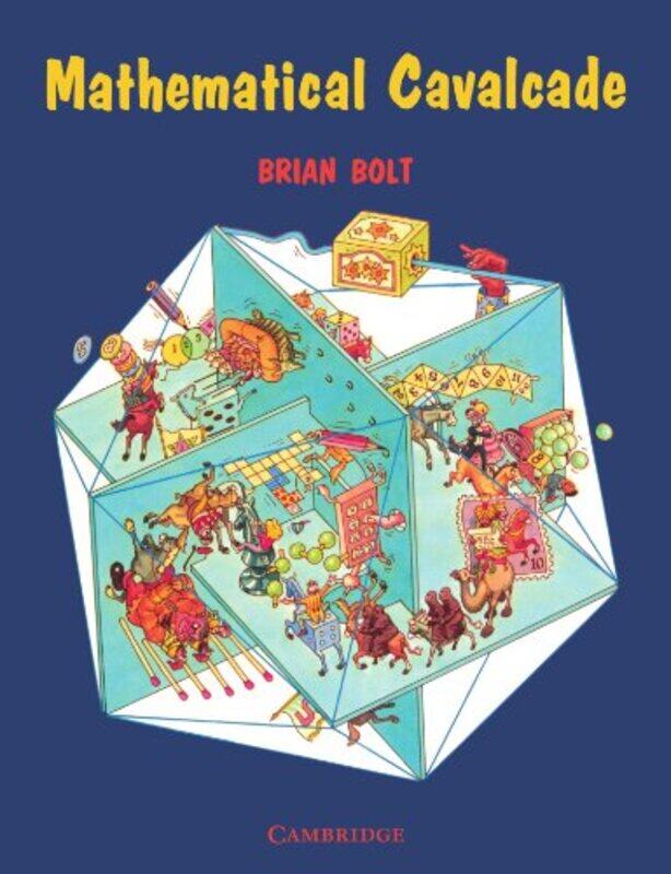 

Mathematical Cavalcade by Brian Bolt-Paperback