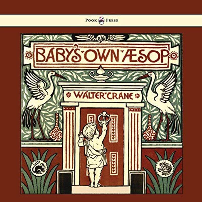 

Babys Own Aesop Being The Fables Condensed In Rhyme With Portable Morals by Varun Tel Aviv University Israel RawatAnirban DasChandra Mohan Srivastava