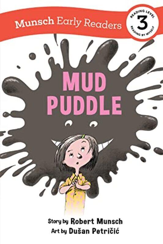 

Mud Puddle Early Reader Robert Munsch Hardcover