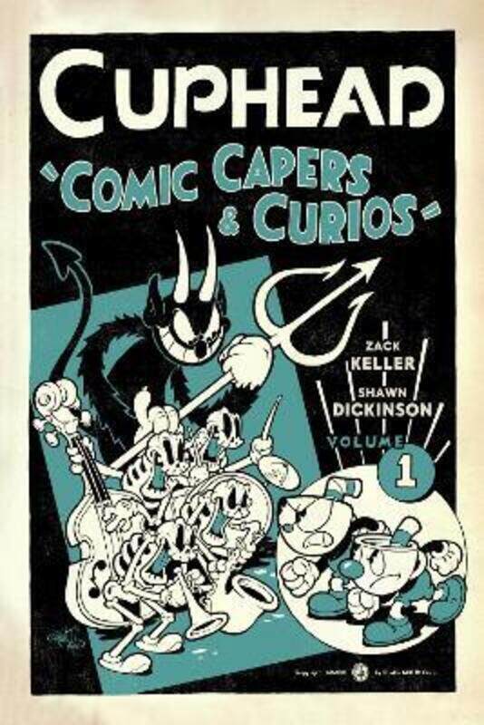 

Cuphead Volume 1: Comic Capers & Curios.paperback,By :Keller, Zack - Dickson, Shawn