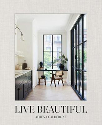 Live Beautiful, Hardcover Book, By: Athena Calderone