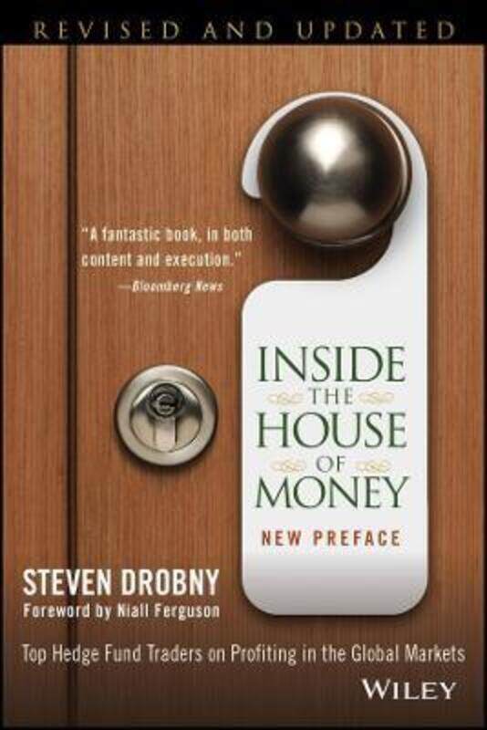 

Inside the House of Money: Top Hedge Fund Traders on Profiting in the Global Markets.paperback,By :Drobny, Steven - Ferguson, Niall