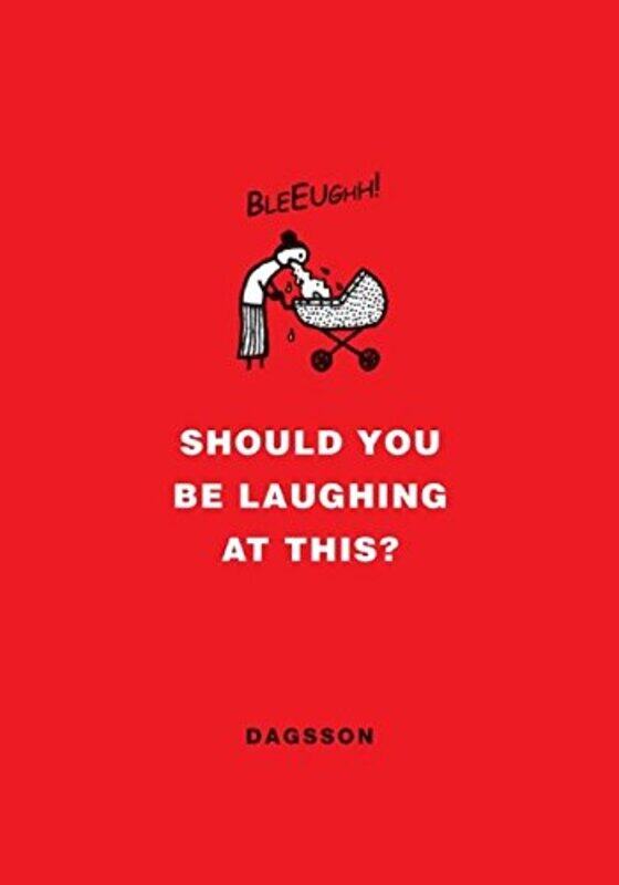 

Should You Be Laughing At This by Hugleikur Dagsson-Hardcover