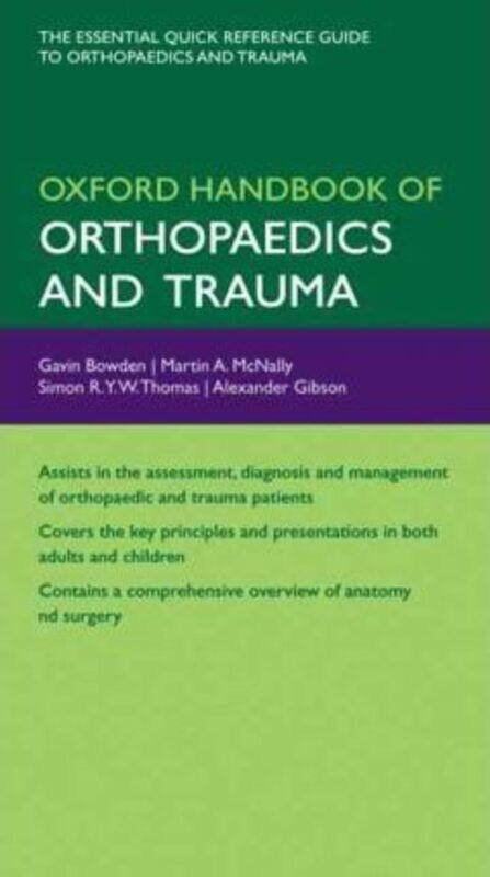 

Oxford Handbook of Orthopaedics and Trauma.paperback,By :Bowden, Gavin (Consultant Orthopaedic Surgeon, Nuffield Orthopaedic Centre, Oxford, England)