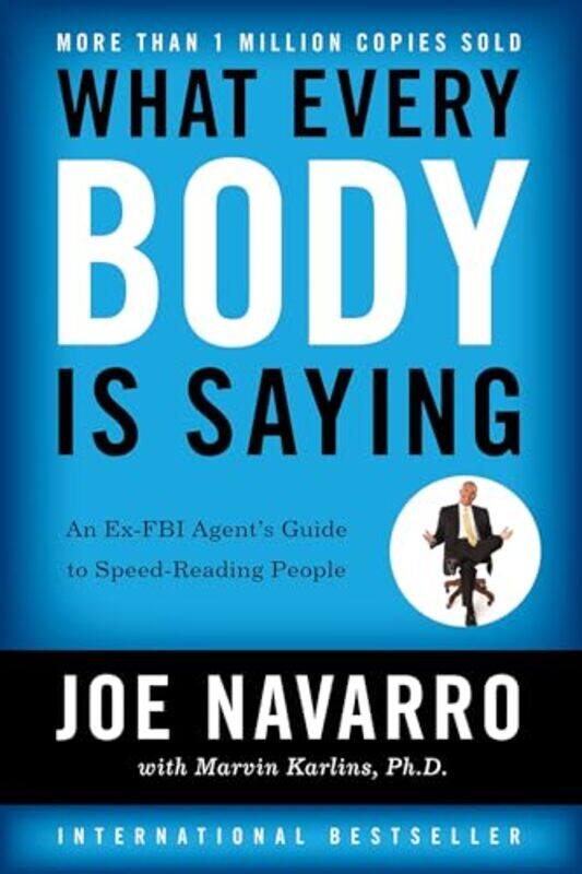 

What Every BODY is Saying by Joe NavarroMarvin, PhD Karlins-Paperback