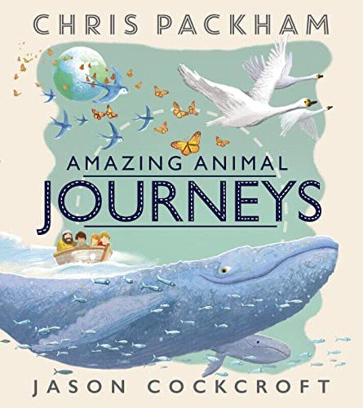 

Amazing Animal Journeys by Chris PackhamJason Cockcroft-Paperback