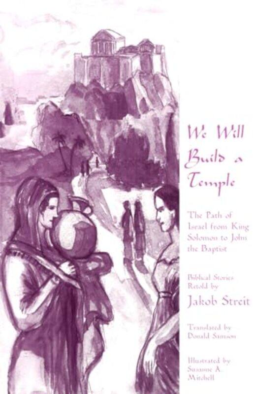 

We Will Build A Temple by Jakob StreitDonald Samson-Paperback