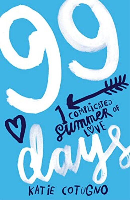 

99 Days by Katie Cotugno-Paperback