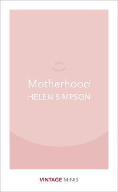 

Motherhood: Vintage Minis,Paperback,ByHelen Simpson