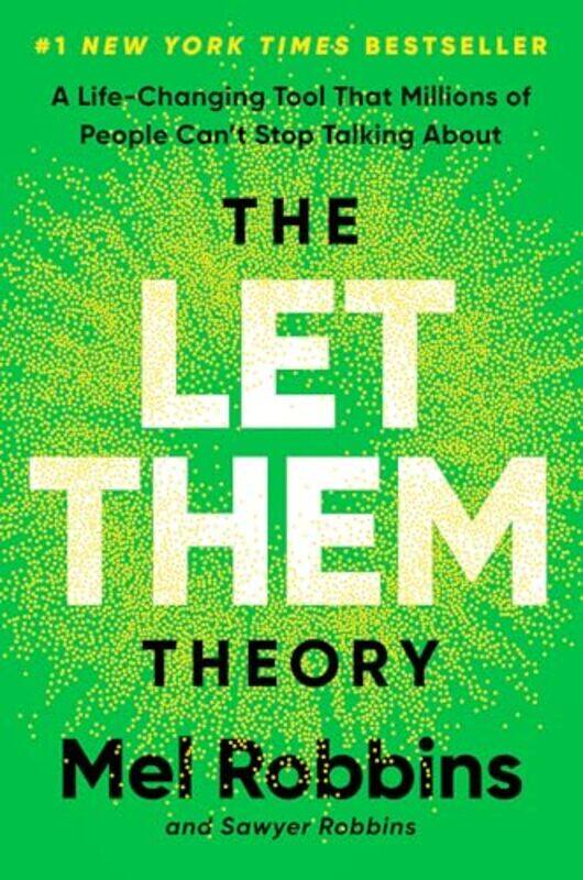 

The Let Them Theory A Lifechanging Tool That Millions Of People Cant Stop Talking About, Hardcover by Robbins, Mel