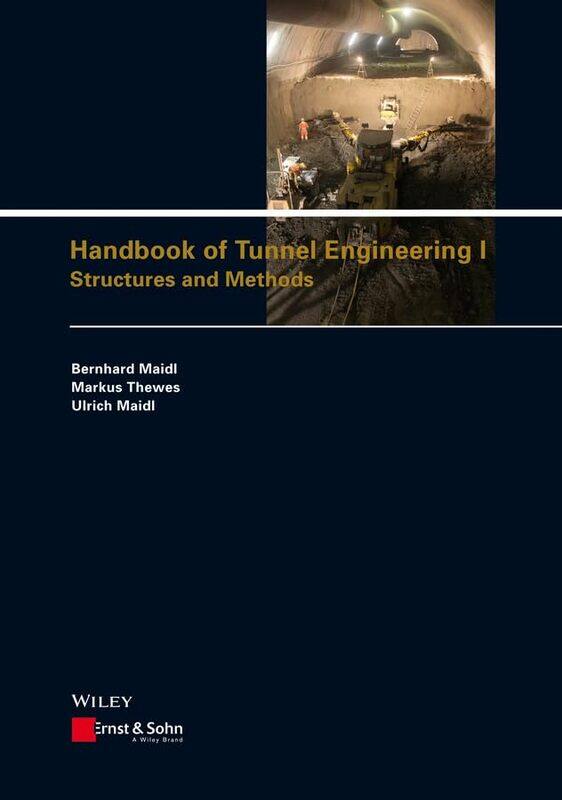 

Handbook of Tunnel Engineering I by Bernhard MaidlMarkus ThewesUlrich MaidlDavid S Sturge-Hardcover