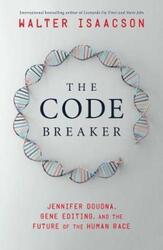 The Code Breaker.Hardcover,By :Isaacson, Walter