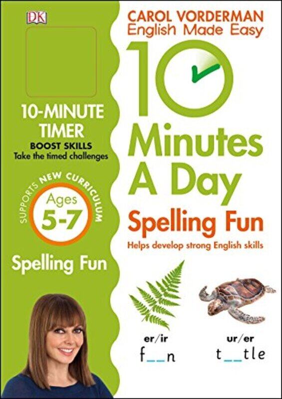 

10 Minutes A Day Spelling Fun, Ages 5-7 (Key Stage 1): Supports the National Curriculum, Helps Devel,Paperback by Vorderman, Carol