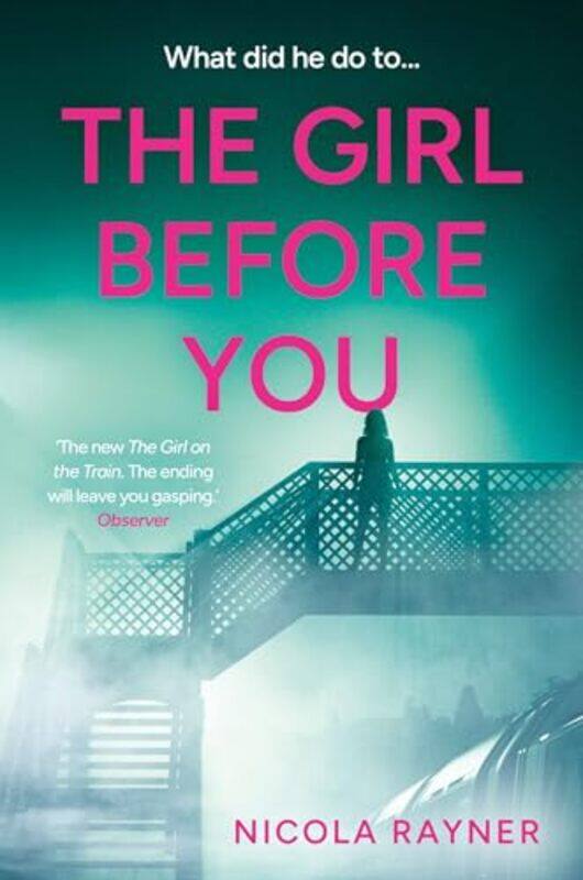 

The Girl Before You by Nicola Rayner-Paperback