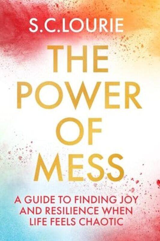 

The Power Of Mess by Samantha Lourie-Paperback